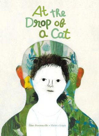 At the Drop of a Cat by Élise Fontenaille