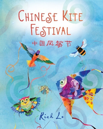 Chinese Kite Festival by Richard Lo 9780823455867