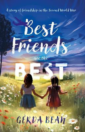 Best Friends are the Best by Gerda Bean 9781805141167