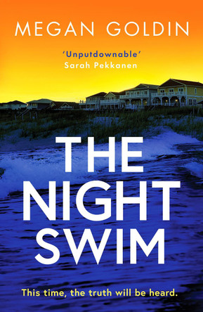 The Night Swim: An absolutely gripping crime thriller you won't want to miss by Megan Goldin 9781804365960