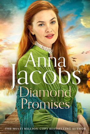Diamond Promises: Book 3 in a brand new series by beloved author Anna Jacobs by Anna Jacobs 9781529351415