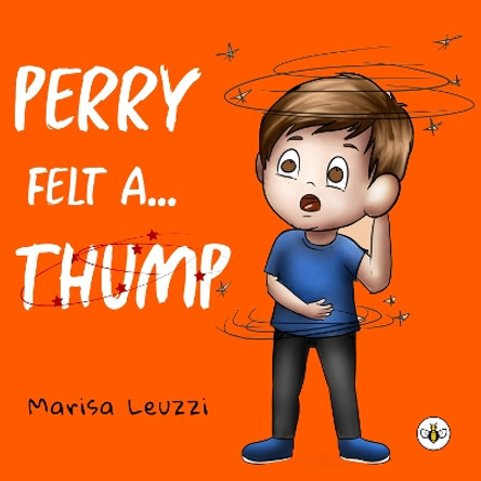 Perry Felt a... THUMP! by Marisa Leuzzi 9781839346583