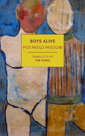Boys Alive by Pier Paolo Pasolini 9781681377629