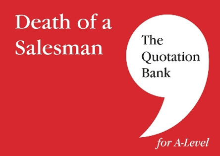 The Quotation Bank: Death of A Salesman Revision and Study Guide for English Literature by Carl Cerny 9781739608033