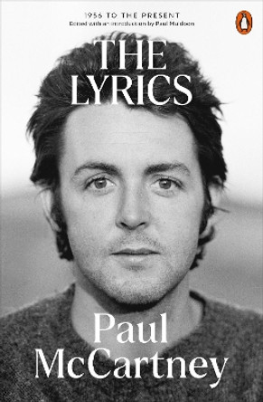 The Lyrics: 1956 to the Present by Paul McCartney 9781802064223