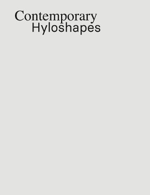 Contemporary Hyloshapes by Pau Geis 9781803527000