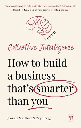 Collective Intelligence: How to build a business that’s smarter than you by Jennifer Sundberg 9781911687924