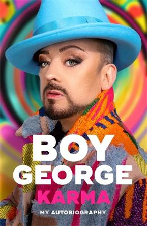 Karma: My Autobiography by Boy George 9781785120350