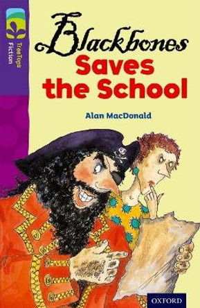 Oxford Reading Tree TreeTops Fiction: Level 11 More Pack A: Blackbones Saves the School by Alan MacDonald