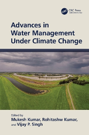 Advances in Water Management Under Climate Change by Mukesh Kumar 9781032398518