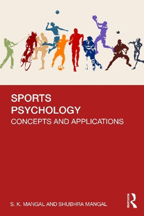 Sports Psychology: Concepts and Applications by S. K. Mangal 9781032613192