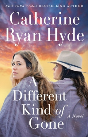 A Different Kind of Gone: A Novel by Catherine Ryan Hyde 9781662504389
