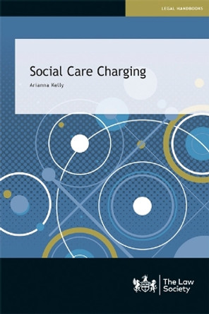 Social Care Charging by Arianna Kelly 9781784462123