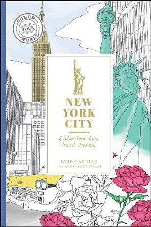 New York City: A Color-Your-Own Travel Journal by Evie Carrick 9781507221471