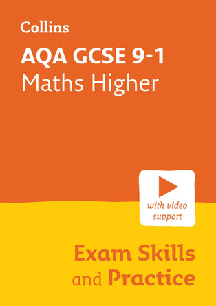 AQA GCSE 9-1 Maths Higher Exam Skills and Practice: Ideal for the 2024 and 2025 exams (Collins GCSE Grade 9-1 Revision) by Collins GCSE 9780008647452