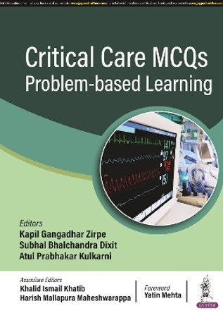 Critical Care MCQs: Problem-based Learning by Kapil Gangadhar Zipre 9789356963108