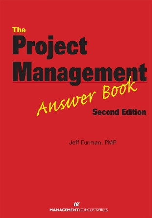 The Project Management Answer Book by Jeff Furman 9781567264463