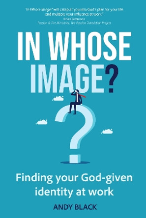 In Whose Image? by Andy Black 9781788159418