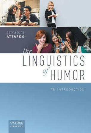 The Linguistics of Humor: An Introduction by Salvatore Attardo