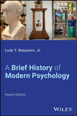 A Brief History of Modern Psychology by Ludy T. Benjamin, Jr. 9781394206681