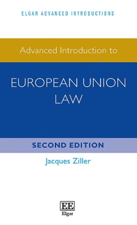 Advanced Introduction to European Union Law: Second Edition by Jacques Ziller 9781035323135