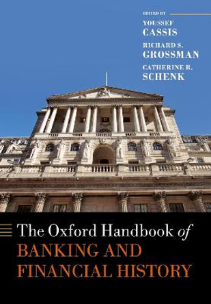 The Oxford Handbook of Banking and Financial History by Youssef Cassis