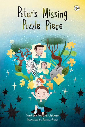 Peter’s Missing Puzzle Piece by Joe Clothier 9781839347559