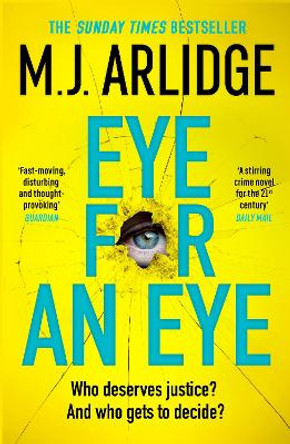 Eye for An Eye: The brand-new book club thriller that will get everyone talking by M. J. Arlidge 9781398708204