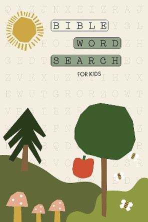 Bible Word Search for Kids: A Modern Bible-Themed Word Search Activity Book to Strengthen Your Childs Faith by Paige Tate & Co. 9781958803332