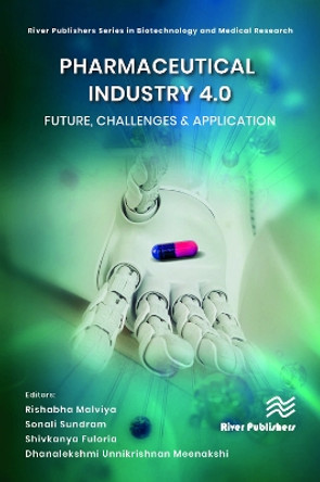 Pharmaceutical industry 4.0: Future, Challenges & Application by Rishabha Malviya 9788770228435