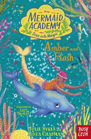 Mermaid Academy: Amber and Flash by Julie Sykes 9781839949555