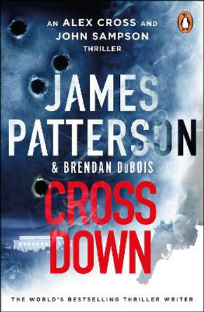Cross Down: The Sunday Times bestselling thriller by James Patterson 9781529160031