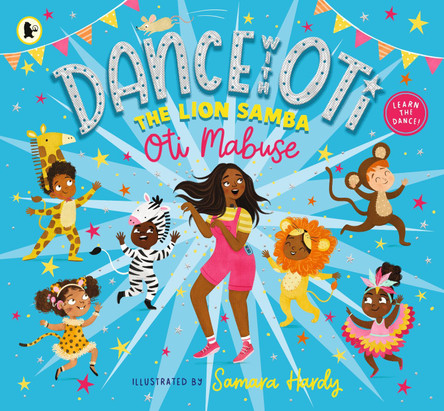 Dance With Oti: The Lion Samba Oti Mabuse 9781529508765