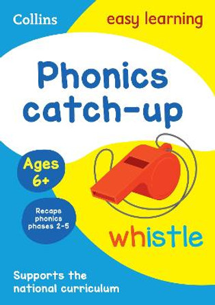 Phonics Catch-up Activity Book Ages 6+: Ideal for home learning (Collins Easy Learning KS1) by Collins Easy Learning