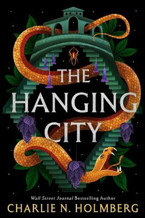 The Hanging City by Charlie N. Holmberg 9781662512162