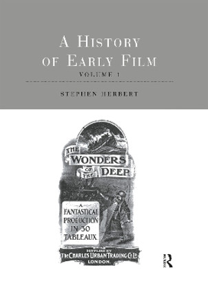 A History of Early Film             V1 by Stephen Herbert 9781032510873