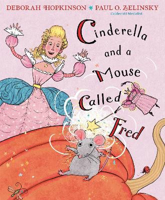 Cinderella and a Mouse Called Fred Deborah Hopkinson 9780593480038