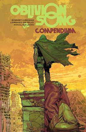 Oblivion Song Compendium by Robert Kirkman 9781534398603