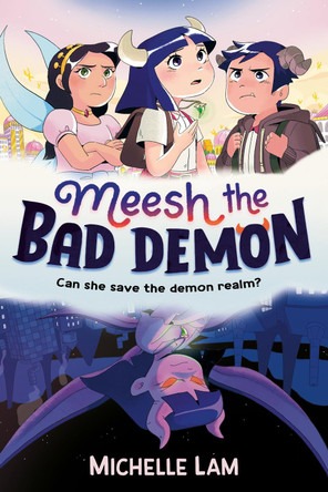 Meesh the Bad Demon by Michelle Lam 9780571382286