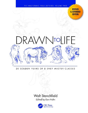 Drawn to Life: 20 Golden Years of Disney Master Classes: Volume 2: The Walt Stanchfield Lectures by Walt Stanchfield 9781032104386