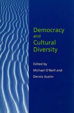 Democracy and Cultural Diversity by Michael O'Neill