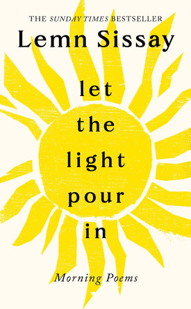 Let the Light Pour In by Lemn Sissay 9781805301134
