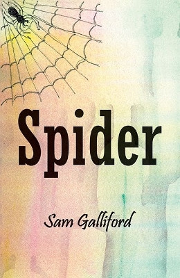 Spider by Sam Galliford 9781858587608