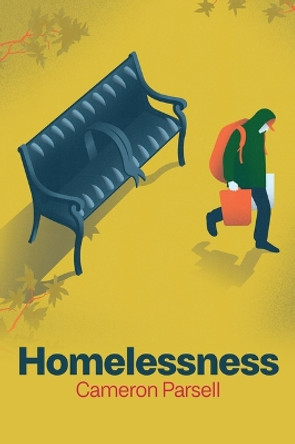 Homelessness: A Critical Introduction by Cameron Parsell 9781509554492