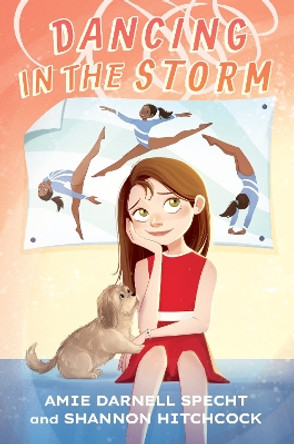 Dancing in the Storm by Amie Darnell Specht 9780593619469