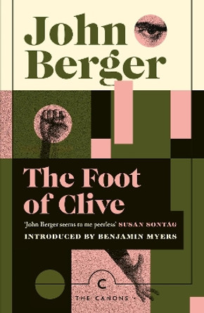 The Foot of Clive by John Berger 9781838859589