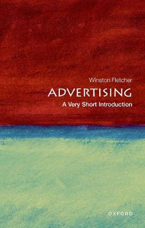 Advertising: A Very Short Introduction by Winston Fletcher