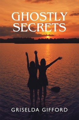 Ghostly Secrets Griselda Gifford 9780995588349