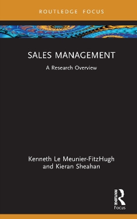 Sales Management: A Research Overview by Kenneth Le Meunier-FitzHugh 9781032003825