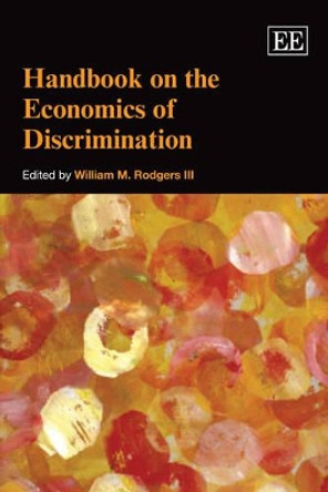 Handbook on the Economics of Discrimination by William M. Rodgers III 9781849800129
